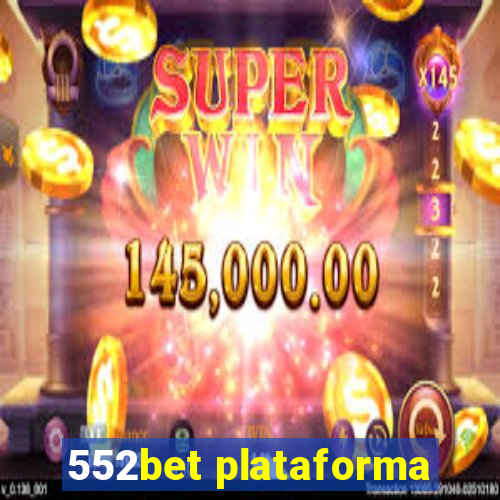 552bet plataforma